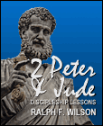 2 Peter and Jude: Discipleship Lessons, by Dr. Ralph F. Wilson