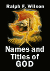 Names and Titles of God, by Ralph F. Wilson
