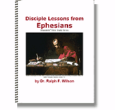 Disciple Lessons from Ephesians (spiral bound book), by Dr. Ralph F. Wilson