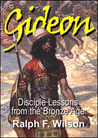 Gideon: Disciple Lessons from the Bronze Age