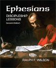 Ephesians: Discipleship Lessons, by Dr. Ralph F. Wilson