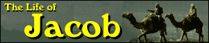 The Life of Jacob, an Internet Bible Study