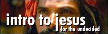 Intro to Jesus for the Undecided