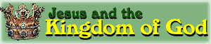 Jesus and the Kingdom of God