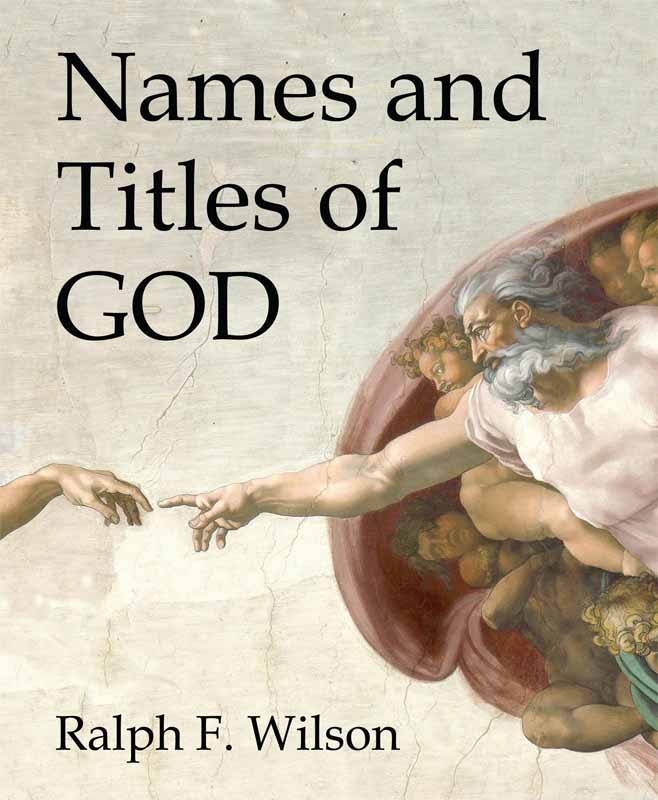 Names and Titles of God, by Dr. Ralph F. Wilson (front cover)