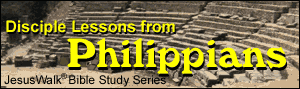 Disciple Lessons from Philippians, Paul's Letter to the Church at Philippi