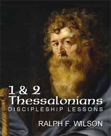 1 and 2 Thessalonians: Discipleship Lessons, by Ralph F. Wilson