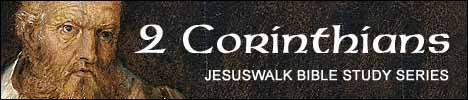 2 Corinthians Bible Study: Discipleship Lessons. JesusWalk Bible Study Series