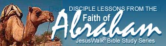 Disciple Lessons from the Faith of Abraham