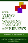 Four Views on the Warning Passages in Hebrews