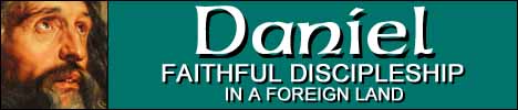 Daniel - Faithful Discipleship in a Foreign Land