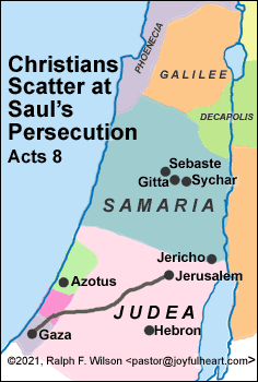 Judea and Samaria at the time of Saul's persecution.