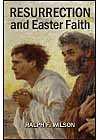 Resurrection and Easter Faith, by Ralph F. Wilson