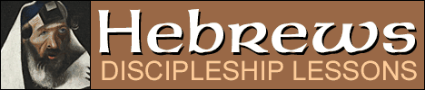 Disciple Lessons from Hebrews -- JesusWalk Bible Study Series
