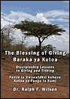 Baraka ya Kutoa / The Blessing of Giving, a DVD set by Dr. Ralph F. Wilson