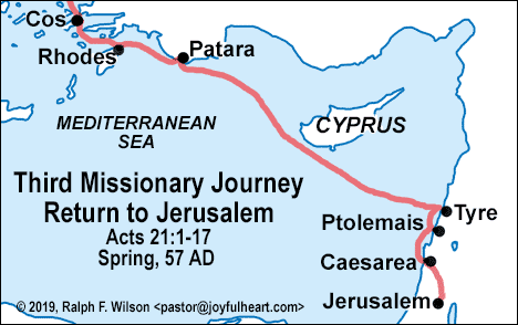 Map: Paul's return to Jerusalem at the end of his Third Missionary Journey (Acts 21:1-17; Spring 57 AD)