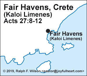 Fair Havens, Crete (Kaloi Limenes; Acts 27:8-12).