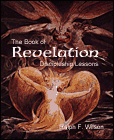 The Book of Revelation: Discipleship Lessons, by Dr. Ralph F. Wilson