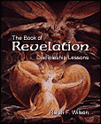 The Book of Revelation: Discipleship Lessons, by Ralph F. Wilson