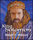 Life of Solomon, by Dr. Ralph F. Wilson