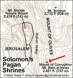 Solomon's Pagan Shrines on the Hill of Corruption