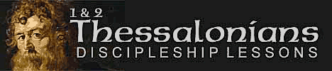 1 and 2 Thessalonians Bible Study and Discipleship Lessons, by Dr. Ralph F. Wilson